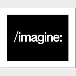 /imagine: Posters and Art